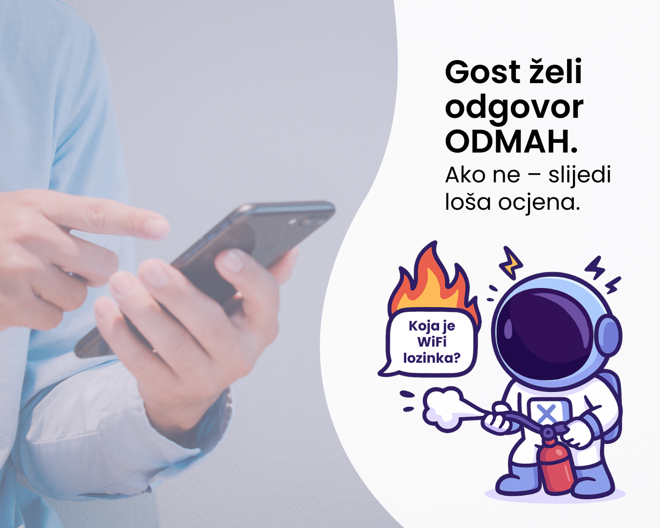 Gost želi odgovor ODMAH. Ako ne – slijedi loša ocjena.